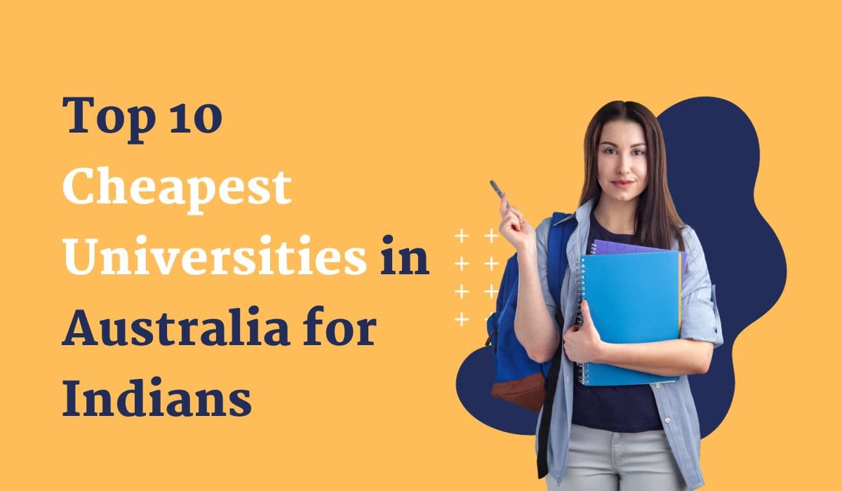 Top 10 Cheapest Universities in Australia for Indians Students 2026