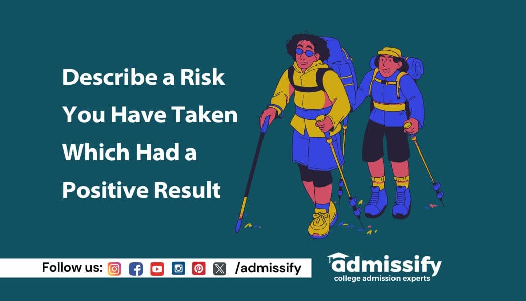 Describe a Risk You Have Taken Which Had a Positive Result: IELTS Cue Card