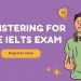 Registering for the IELTS Exam