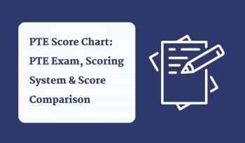 PTE Score Chart: PTE Exam Scoring System & Score Comparison | Admissify