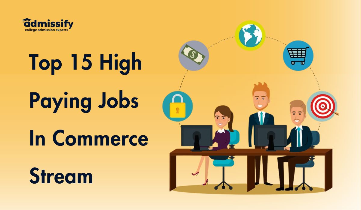 Top 15 High Paying Jobs In Commerce Stream (2025) | Admissify