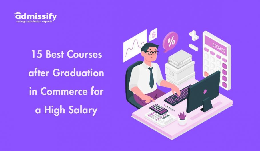 15 Best Courses after Graduation in Commerce for a High Salary