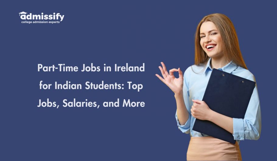 Part-Time Jobs in Ireland for Indian Students