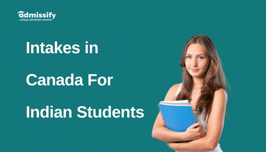 Intakes in Canada For Indian Students