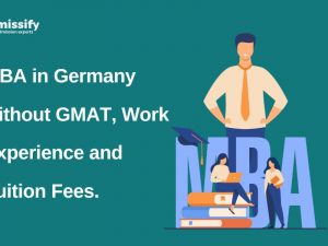 MBA in Germany without GMAT, Work Experience and Tuition Fees.