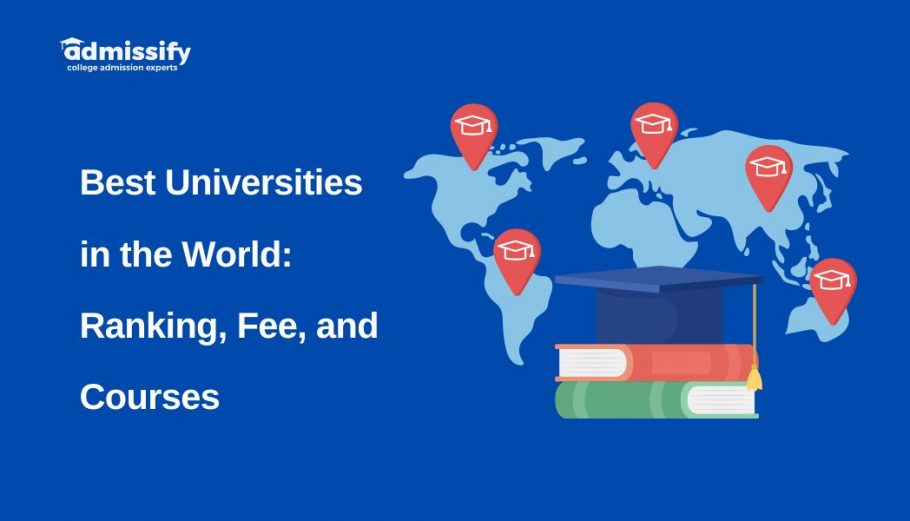 Best Universities in the World: Ranking, Fee, and Courses