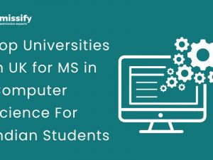 Top Universities In UK for MS in Computer Science