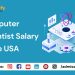 Computer Scientist Salary in US