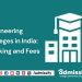 Engineering Colleges in India Ranking and Fees