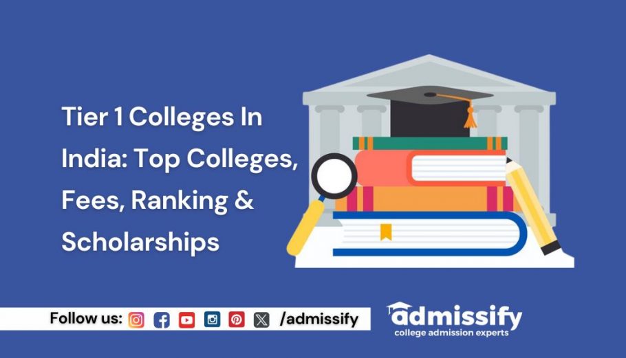 Tier 1 Colleges In India