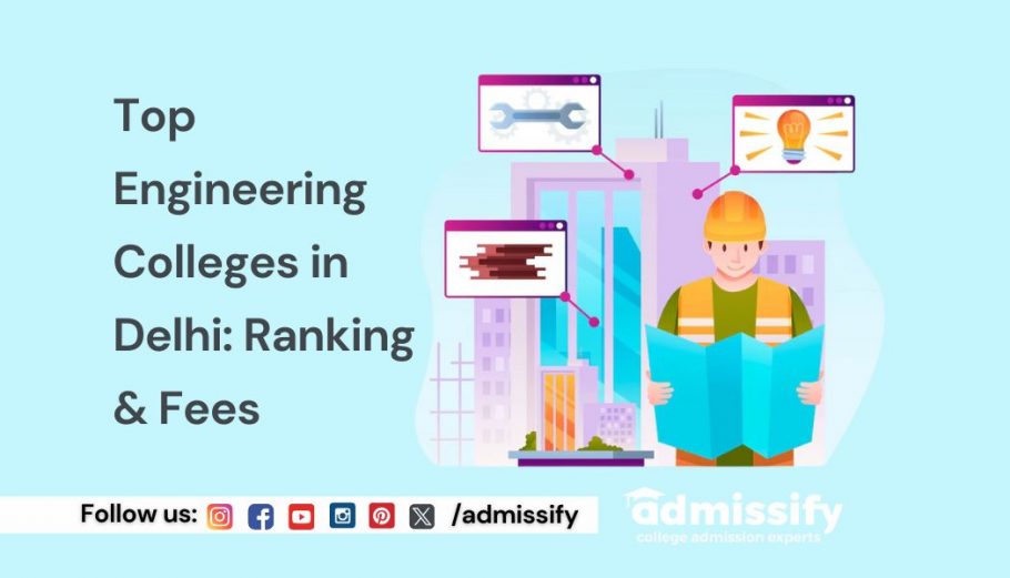 Top Engineering Colleges in Delhi: Ranking & Fees