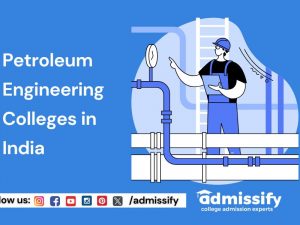 Petroleum Engineering Colleges in India