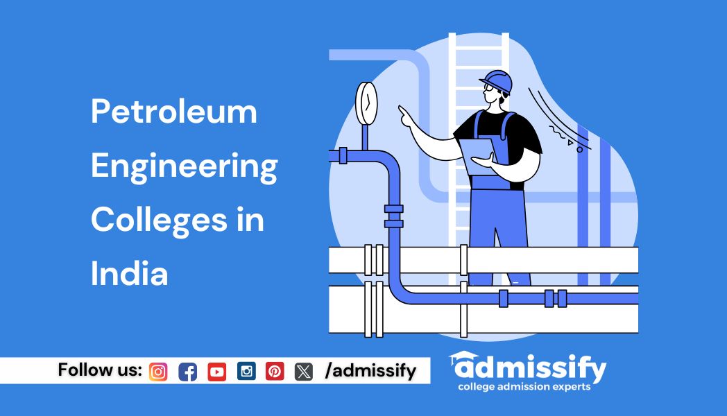 Petroleum Engineering Colleges in India